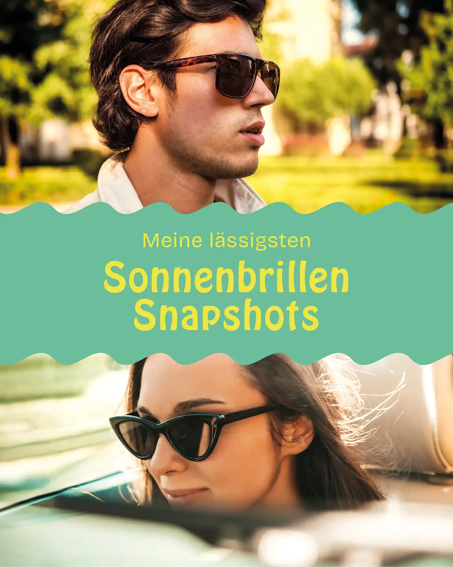 2 geteilte Collage: Im oberen Bereich junger Mann mit Sonnenbrille der nach links schaut. Im unteren Bereich junge Frau mit Sonnenbrille, die lächelnd nach vorne schaut.